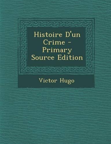 Histoire D'Un Crime