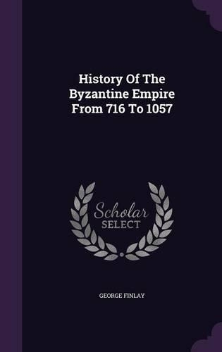 History of the Byzantine Empire from 716 to 1057