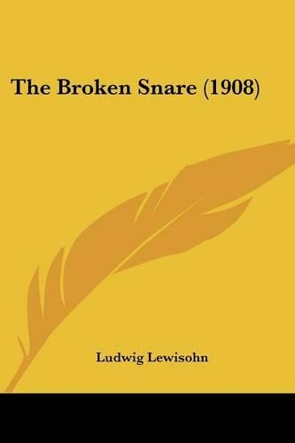 The Broken Snare (1908)