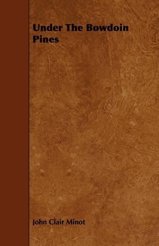 Under The Bowdoin Pines: (English)