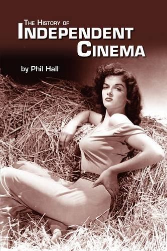 The History of Independent Cinema