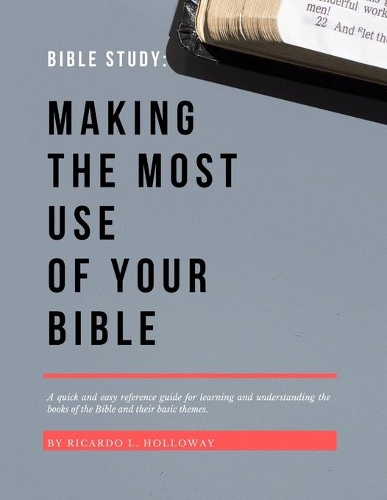Bible Study: Making The Most Use Of Your Bible: Bible Study, Bible Study Guide, Bible Study Guide For Beginners, Bible Stories, Bible Commentary