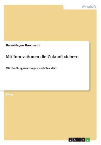 Mit Innovationen die Zukunft sichern