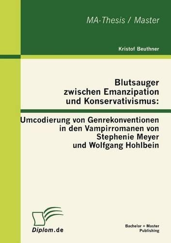 Blutsauger zwischen Emanzipation und Konservativismus