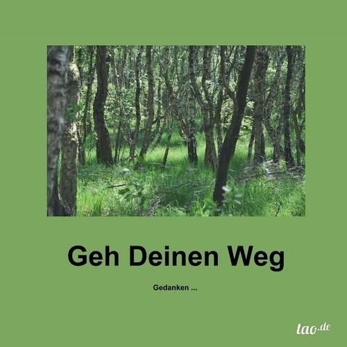 Geh Deinen Weg: (German)