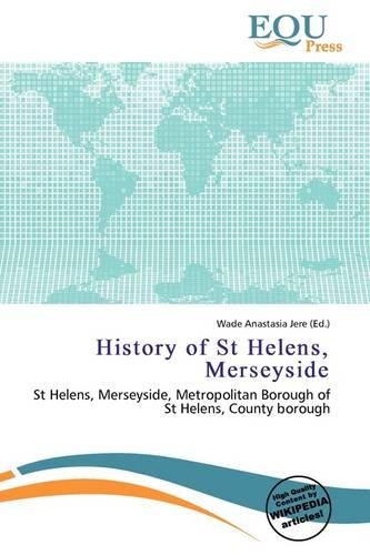 History of St Helens, Merseyside: (English)