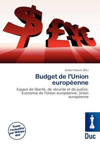 Budget de L'Union Europ Enne: (French)
