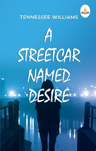 A Streetcar Named Desire