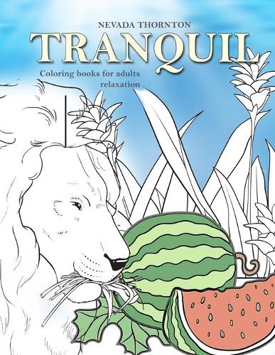 Coloring books for adults relaxation TRANQUIL