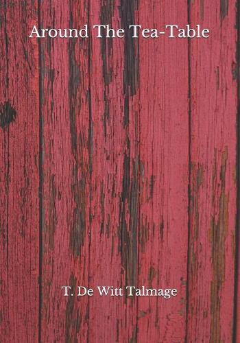 Around The Tea-Table