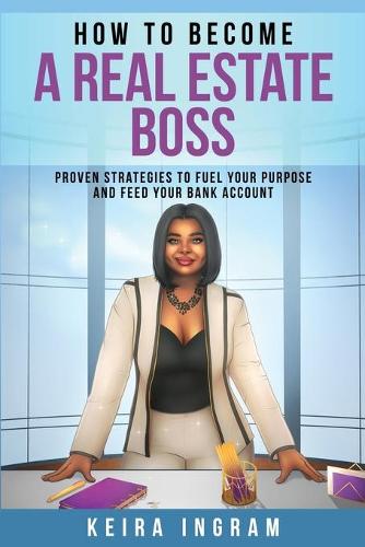 How To Become A Real Estate Boss