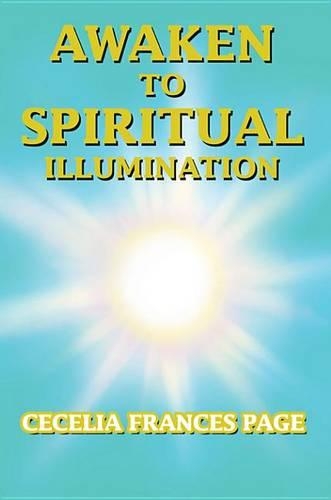 Awaken to Spiritual Illumination