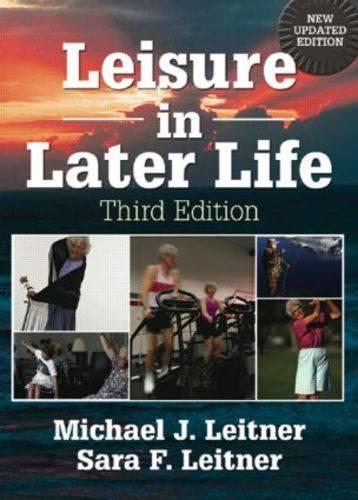 Leisure in Later Life, Third Edition
