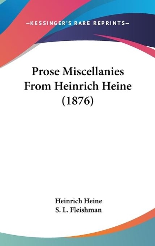 Prose Miscellanies From Heinrich Heine (1876)