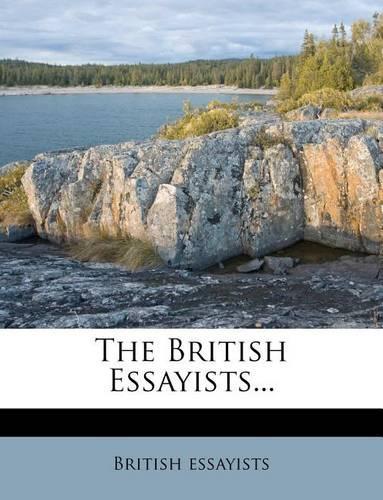 The British Essayists...