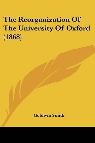 The Reorganization Of The University Of Oxford (1868)