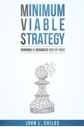 Minimum Viable Strategy