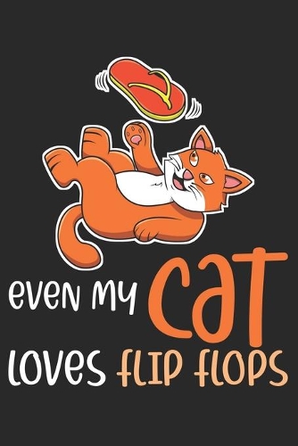 Even My Cat Loves Flip Flops