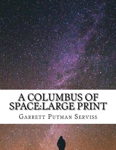 A Columbus of Space