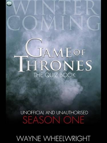 Game of Thrones the Quiz Book - Season One