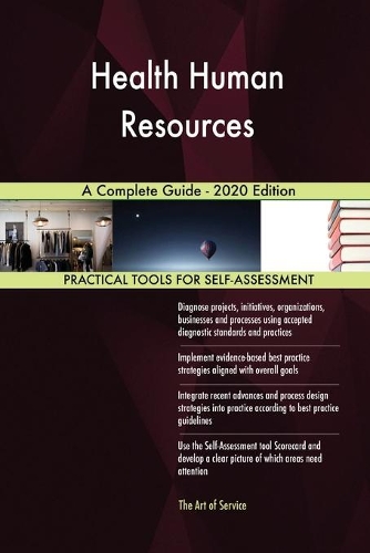 Health Human Resources A Complete Guide - 2020 Edition