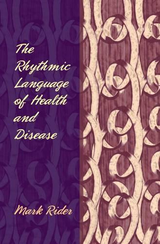 The Rhythmic Language of Health and Disease