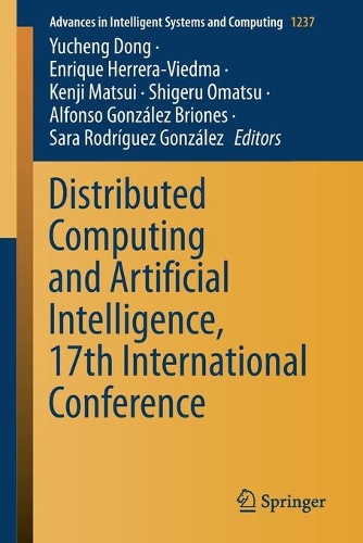 Distributed Computing and Artificial Intelligence, 17th International Conference: (1237 Advances in Intelligent Systems and Computing)