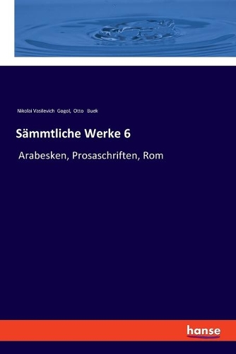 Sämmtliche Werke 6