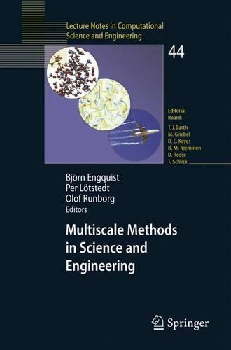 Multiscale Methods in Science and Engineering: (44 Lecture Notes in Computational Science and Engineering)