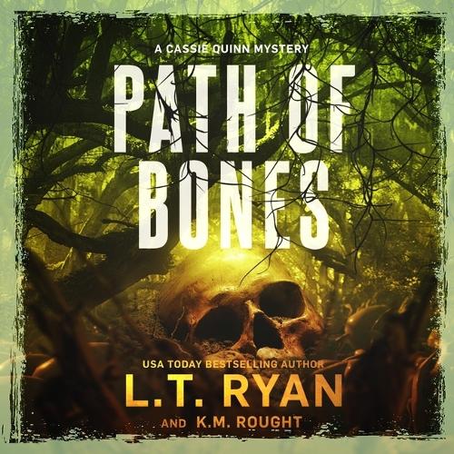 Path of Bones: (1 Cassie Quinn Mysteries)