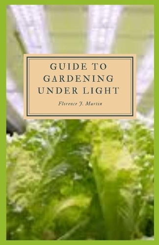 Guide to Gardening Under Light: The right amount of light is absolutely crucial to a plant's survival.