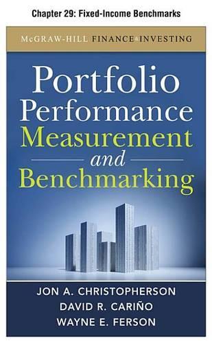 Portfolio Performance Measurement and Benchmarking, Chapter 29 - Fixed-Income Benchmarks