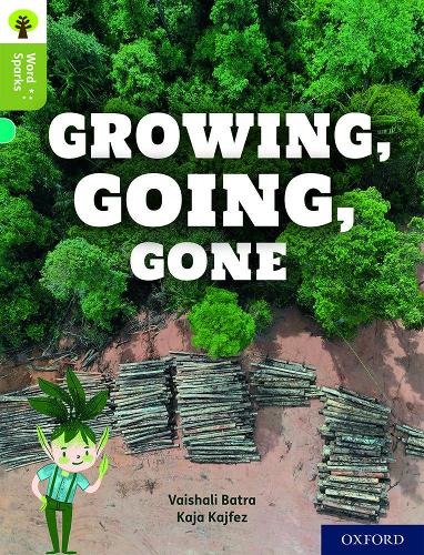 Oxford Reading Tree Word Sparks: Level 7: Growing, Going, Gone: (Oxford Reading Tree Word Sparks)