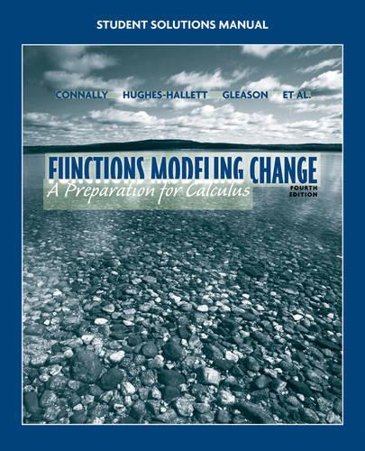 Student Solutions Manual to Accompany Functions Modeling Change