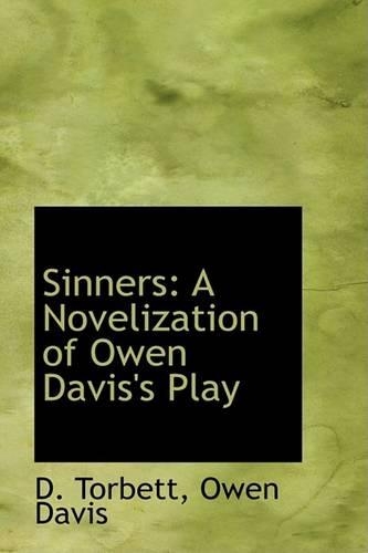 Sinners: A Novelization of Owen Davis's Play(English)