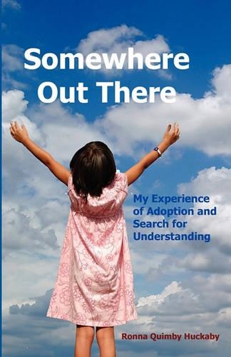 Somewhere Out There: My Experience of Adoption and Search for Understanding(English)