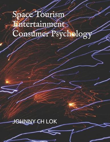 Space Tourism Entertainment Consumer Psychology