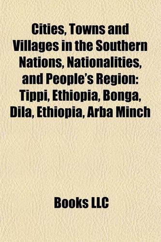 Cities, Towns and Villages in the Southern Nations, Nationalities, and People's Region