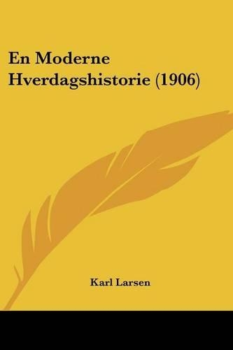 En Moderne Hverdagshistorie (1906)