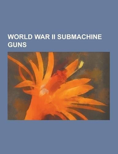 World War II Submachine Guns