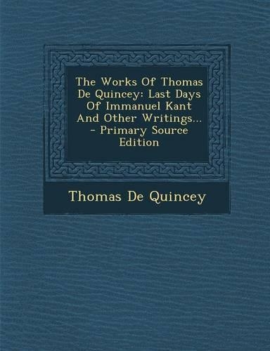 The Works of Thomas de Quincey