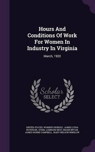 Hours and Conditions of Work for Women in Industry in Virginia