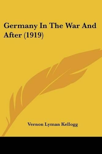 Germany In The War And After (1919): (English)
