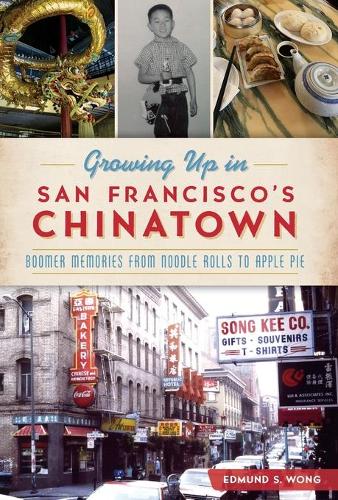 Growing Up in San Francisco's Chinatown