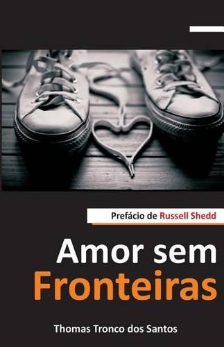 Amor Sem Fronteiras: (English)