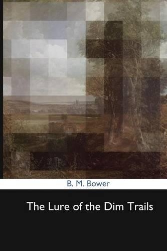 The Lure of the Dim Trails: (English)