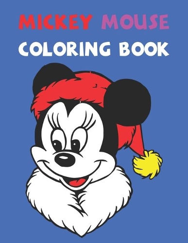 Mickey Mouse Coloring Book: Best Coloring Book Gift For Kids Ages 4-8 9-12