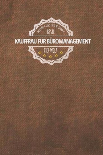 Geprüft und 100 % sicher beste Kauffrau für Büromanagement der Welt