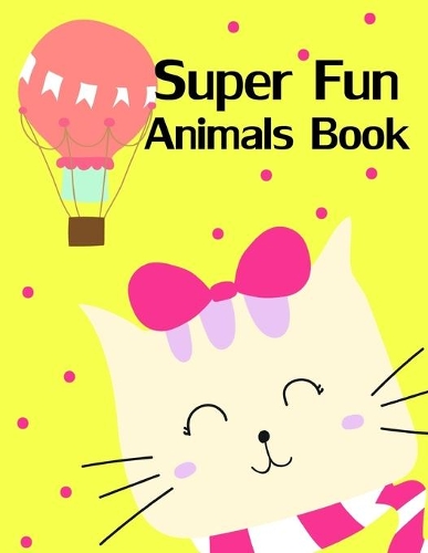 Super Fun Animals Book