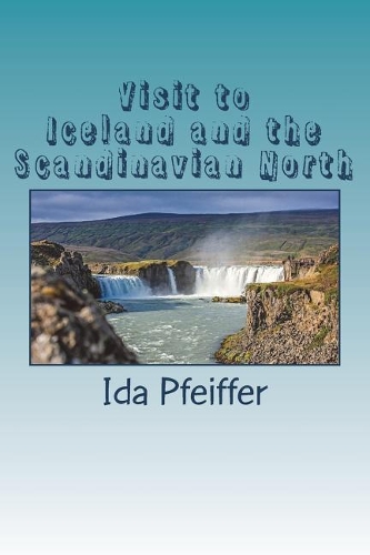 Visit to Iceland and the Scandinavian North